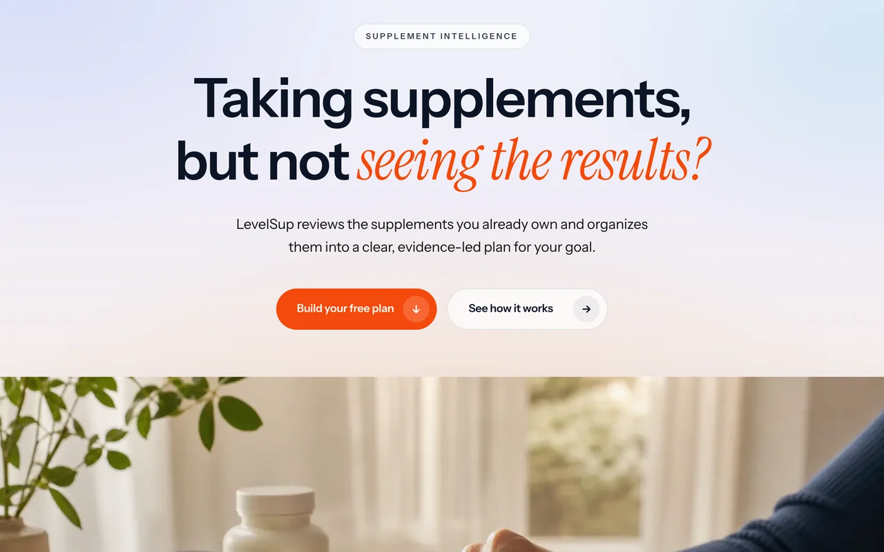The LevelSup homepage: “Taking supplements, but not seeing the results?”